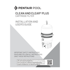 Pentair Clean & Clear Plus Cartridge Filter official installation and operations guide